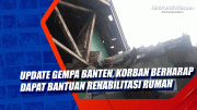Update Gempa Banten, Korban Berharap Dapat Bantuan Rehabilitasi Rumah