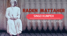 Raden Mattaher Si Singo Kumpeh dan Pasukan Penyerbu Kapal Belanda