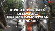 Rusuh Unjuk Rasa di Malang, Puluhan Demonstran Ditangkap