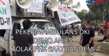 Pekerja Ambulans DKI Demo Anies Tolak PHK saat Pandemi