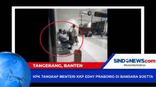 KPK Tangkap Menteri KKP Edhy Prabowo di Bandara Soekarno Hatta