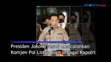 Komjen Pol Listyo Sigit Calon Tunggal Kapolri Gantikan Jenderal Idham Aziz