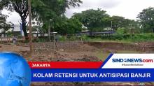 DKI Jakarta Bangun Kolam Retensi untuk Antisipasi Banjir