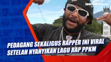 Pedagang Sekaligus Rapper Ini Viral Setelah Nyanyikan Lagu Rap PPKM