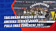 Taklukkan Meksiko di Final, Amerika Serikat Juara Piala Emas CONCACAF 2021