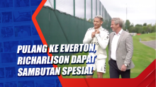 Pulang ke Everton, Richarlison Dapat Sambutan Spesial