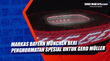 Markas Bayern Mnchen Beri Penghormatan Spesial untuk Gerd Mller