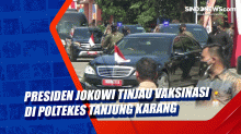 Presiden Jokowi Tinjau Vaksinasi di Poltekes Tanjung Karang