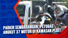 Parkir Sembarangan, Petugas Angkut 37 Motor di Kawasan Pluit