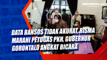Data Bansos Tidak Akurat, Risma Marahi Petugas PKH, Gubernur Gorontalo Angkat Bicara