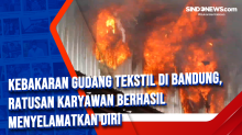 Kebakaran Gudang Tekstil di Bandung, Ratusan Karyawan Berhasil Menyelamatkan Diri