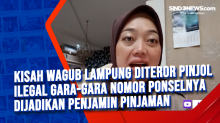 Kisah Wagub Lampung Diteror Pinjol Ilegal Gara-Gara Nomor Ponselnya Dijadikan Penjamin Pinjaman
