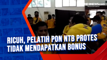 Ricuh, Pelatih PON NTB Protes Tidak Mendapatkan Bonus