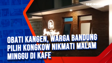 Obati Kangen, Warga Bandung Pilih Kongkow Nikmati Malam Minggu di Kafe