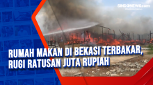 Rumah Makan di Bekasi Terbakar, Rugi ratusan Juta Rupiah
