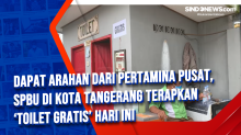 Dapat Arahan dari Pertamina Pusat, SPBU di Kota Tangerang Terapkan Toilet Gratis Hari Ini