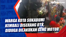 Warga Kota Sukabumi Kembali Diserang OTK, Diduga Dilakukan Geng Motor