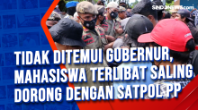 Tidak Ditemui Gubernur, Mahasiswa Terlibat Saling Dorong dengan Satpol PP di Maluku Utara