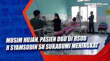 Musim Hujan, Pasien DBD di RSUD R Syamsudin SH Sukabumi Meningkat