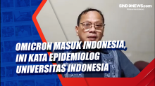 Omicron Masuk Indonesia, Ini Kata Epidemiolog Universitas Indonesia