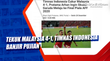 Tekuk Malaysia 4-1, Timnas Indonesia Banjir Pujian