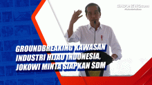 Groundbreaking Kawasan Industri Hijau Indonesia, Jokowi Minta Siapkan SDM