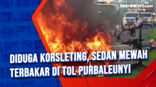 Diduga Korsleting, Sedan Mewah Terbakar di Tol Purbaleunyi