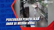 Percobaan Penculikan Anak di Medan Viral