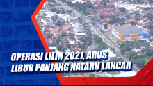 Operasi Lilin 2021, Arus Libur Panjang Nataru Lancar