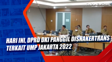 Hari Ini, DPRD DKI Panggil Disnakertrans Terkait UMP Jakarta 2022