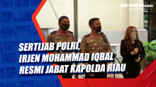 Sertijab Polri, Irjen Mohammad Iqbal Resmi Jabat Kapolda Riau