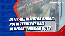 Detik-Detik Perempuan Pengendara Mootor Terjun ke Kali di Bekasi Terekam CCTV