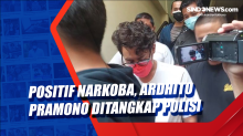 Positif Narkoba, Ardhito Pramono Ditangkap Polisi