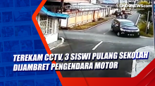 Terekam CCTV, 3 Siswi Pulang Sekolah Dijambret Pengendara Motor