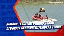 Korban Tengelam Perahu Bocor di Waduk Saguling Ditemukan Tewas