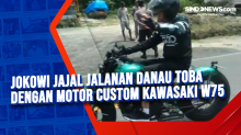 Jokowi Jajal Jalanan Danau Toba dengan Motor Custom Kawasaki W75