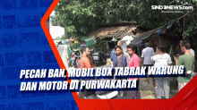 Pecah Ban, Mobil Box Tabrak Warung dan Motor di Purwakarta