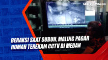 Beraksi Saat Subuh, Maling Pagar Rumah Terekam CCTV di Medan