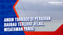 Angin Tornado di Perairan Baubau Terlihat Jelas, Wisatawan Panik!