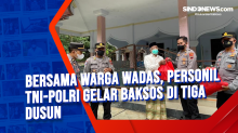 Bersama Warga Wadas, Personil TNI-Polri Gelar Baksos di Tiga Dusun