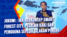 Jokowi: IKN Berkonsep Smart Forest City, Pejalan Kaki dan Pengguna Sepeda Silakan Pindah