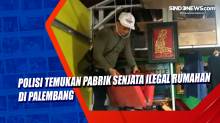 Polisi Temukan Pabrik Senjata Ilegal Rumahan di Palembang