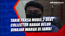 Tarik Paksa Mobil, 2 Debt Collector Babak Belur Dihajar Warga di Jambi
