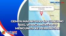 Gempa Magnitudo 6,9 Guncang Nias, Warga Mentawai Mengungsi ke Perbukitan