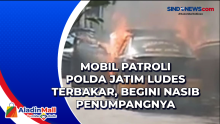 Mobil Patroli Polda Jatim Ludes Terbakar, Begini Nasib Penumpangnya