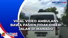 Viral Video Ambulans Bawa Pasien Tidak Diberi Jalan di Manado