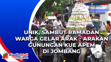 Unik, Sambut Ramadan Warga Gelar Arak - Arakan Gunungan Kue Apem di Jombang
