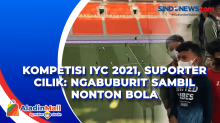 Kompetisi IYC 2021, Suporter Cilik: Ngabuburit Sambil Nonton Bola
