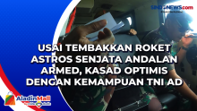 Usai Tembakkan Roket Astros Senjata Andalan Armed, Kasad Optimis dengan Kemampuan TNI AD