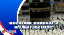 Ini Bocoran Jadwal Keberangkatan dan Kepulangan Petugas Haji 2022